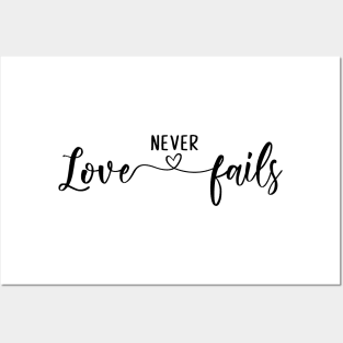 Love Never Fails Posters and Art